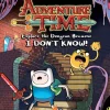Adventure Time: Explore the Dungeon Because I Don't Know