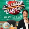 Are You Smarter Than A 5th Grader? Game Time