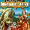 Battle of Giants: Dinosaurs Strike