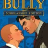 Bully Scholarship Edition