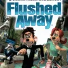 Flushed Away