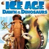 Ice Age: Dawn of the Dinosaurs