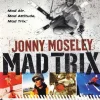 Jonny Moseley Mad Trix