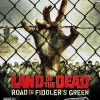 Land of the Dead Road to Fiddler's Green