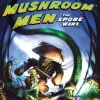 Mushroom Men The Spore Wars