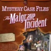 Mystery Case Files: The Malgrave Incident