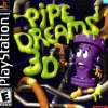 Pipe Dreams 3D