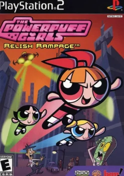 Powerpuff Girls Relish Rampage