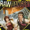 Raw Danger