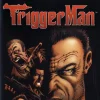 Trigger Man