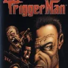 Trigger Man