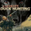 Ultimate Duck Hunting